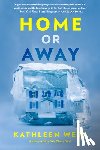 West, Kathleen - Home or Away