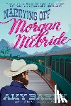 Barry, Amy - Marrying Off Morgan McBride
