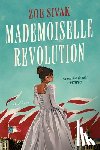 Sivak, Zoe - Mademoiselle Revolution