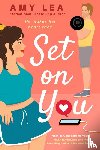 Lea, Amy - Set On You