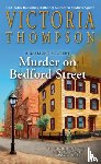 Thompson, Victoria - Murder on Bedford Street