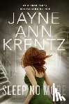 Krentz, Jayne Ann - Sleep No More