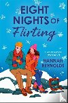 Reynolds, Hannah - Eight Nights of Flirting