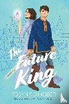Schneider, Robyn - The Future King