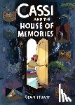 Stuart, Dean - Cassi and the House of Memories: A Graphic Novel