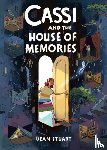Stuart, Dean - Cassi and the House of Memories: A Graphic Novel