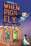 Harrell, Rob - When Pigs Fly 1