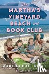 Kelly, Martha Hall - The Martha's Vineyard Beach and Book Club