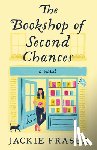 Fraser, Jackie - The Bookshop of Second Chances