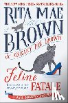 Brown, Rita Mae - Brown, R: Feline Fatale