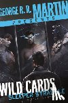 Martin, George R. R. - George R. R. Martin Presents Wild Cards: Sleeper Straddle: A Novel in Stories
