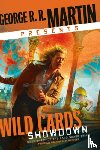 Martin, George R. R. - George R. R. Martin Presents Wild Cards: Showdown: Book Three of the Card Shark Triad