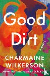 Wilkerson, Charmaine - Good Dirt