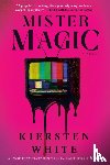 White, Kiersten - Mister Magic