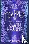Hearne, Kevin - Trapped: Book Five of the Iron Druid Chronicles