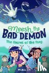 Lam, Michelle - Meesh the Bad Demon #2: The Secret of the Fang: (A Graphic Novel)