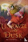 Lim, Elizabeth - Unravel the Dusk