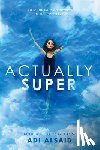 Alsaid, Adi - Actually Super