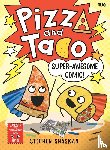 Shaskan, Stephen - Pizza and Taco: Super-Awesome Comic!