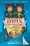 Peirce, Lincoln C. - Max and the Midknights: The Tower of Time