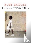 Bridges, Ruby - This Is Your Time