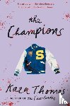 Thomas, Kara - The Champions