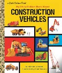 Joosten, Michael, Boston, Paul - My Little Golden Book About Construction Vehicles