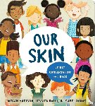 Madison, Megan, Ralli, Jessica - Our Skin: A First Conversation About Race