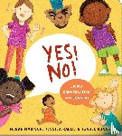 Madison, Megan, Ralli, Jessica - Yes! No!: A First Conversation About Consent