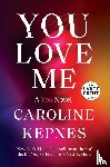 Kepnes, Caroline - You Love Me
