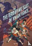 Ulrich, Josh - The Terrifying Tales of Vivian Vance: A Graphic Novel