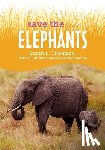 Thomson, Sarah L., Clinton, Chelsea - Save the...Elephants