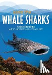 Sanchez, Anita, Clinton, Chelsea - Save the...Whale Sharks