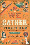 Kiernan, Denise - We Gather Together (Young Readers Edition): Stories of Thanksgiving from Then to Now