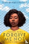 Baker, Jennifer - Forgive Me Not