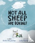 Moynihan, Bobby - Not All Sheep Are Boring!