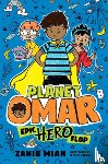 Mian, Zanib - Planet Omar: Epic Hero Flop