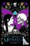 Sim, Tara - We Shall Be Monsters