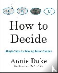 Duke, Annie - How to Decide