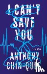 Chin-Quee, Anthony - I Can't Save You