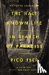Iyer, Pico - Half Known Life