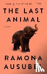 Ausubel, Ramona - The Last Animal