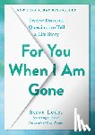 Leder, Steve - For You When I Am Gone