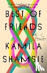 Shamsie, Kamila - Best of Friends