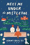 Bayliss, Jenny - Meet Me Under the Mistletoe