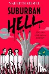 Kilmer, Maureen - Suburban Hell