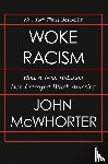 McWhorter, John - Woke Racism