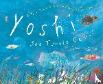 Cox, Lynne - Yoshi, Sea Turtle Genius