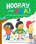 Thompson, Pauline - Hooray for DNA!