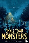 Wallach, Diana Rodriguez - Small Town Monsters